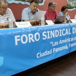 Panamá: Declaración final del foro sindical de las Américas
