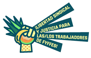 ¡Libertad sindical y justicia para las/los trabajadores de Fyffes! – ACTÚA AHORA