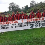 Sindicatos de Chiquita de Honduras y Guatemala se unen por una contratación colectiva justa