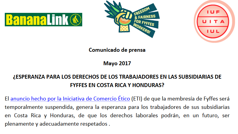 Comunicado de prensa - ¿ESPERANZA PARA LOS DERECHOS DE LOS TRABAJADORES EN LAS SUBSIDIARIAS DE FYFFES EN COSTA RICA Y HONDURAS?