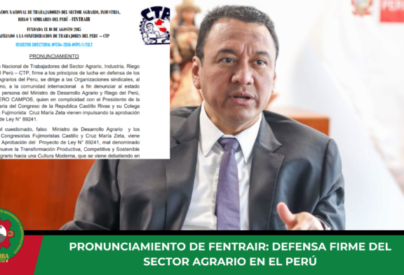 Pronunciamiento de FENTRAIR: Defensa firme del sector agrario en el Perú